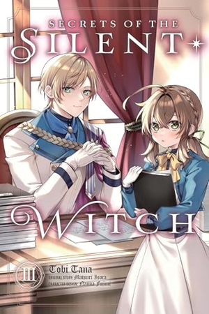 Isora, Matsuri. Secrets of the Silent Witch, Vol. 3 (Manga). Yen Press, 2024.