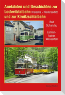 Anekdoten und Geschichten zur Lockwitztalbahn und zur Kirnitzschtalbahn