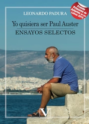 Padura, Leonardo. Yo quisiera ser Paul Auster : ensayos selectos. , 2015.