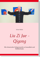 Liu Zi Jue - Qigong
