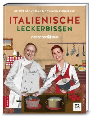 Schuhbeck, Alfons / Angelika Schwalber. Herzhaft & süß: Italienische Leckerbissen - Bd. 6. ZS Verlag, 2016.