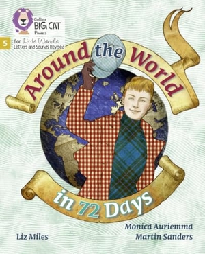 Miles, Liz. Around the World in 72 Days - Phase 5 Set 4. HarperCollins Publishers, 2021.