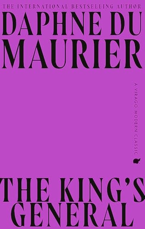 du Maurier, Daphne. The King's General - The thrilling historical romance from the bestselling author of REBECCA. Jessica Kingsley Publishers, 2025.