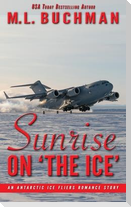 Sunrise on 'The Ice': an Antarctic romance story