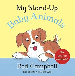 Campbell, Rod. My Stand-Up Baby Animals - A Pop-Up Animal Book. Pan Macmillan, 2024.