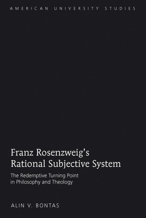 Bontas, Alin V.. Franz Rosenzweig¿s Rational Subjective System - The Redemptive Turning Point in Philosophy and Theology. Peter Lang, 2011.