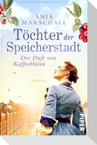 Töchter der Speicherstadt - Der Duft von Kaffeeblüten
