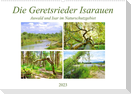 Die Geretsrieder Isarauen - Auwald und Isar im Naturschutzgebiet (Wandkalender 2023 DIN A2 quer)