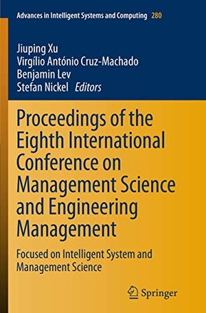 Xu, Jiuping / Stefan Nickel et al (Hrsg.). Proceedings of the Eighth International Conference on Management Science and Engineering Management - Focused on Intelligent System and Management Science. Springer Berlin Heidelberg, 2016.