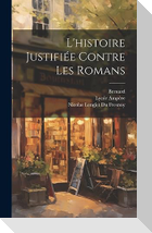 L'histoire Justifiée Contre Les Romans
