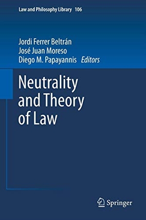 Ferrer Beltrán, Jordi / Diego M. Papayannis et al (Hrsg.). Neutrality and Theory of Law. Springer Netherlands, 2013.