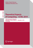 Theoretical Aspects of Computing - ICTAC 2019