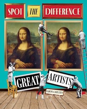 Catlett, Louis. Great Artists: Spot the Difference. Arcturus Publishing, 2024.