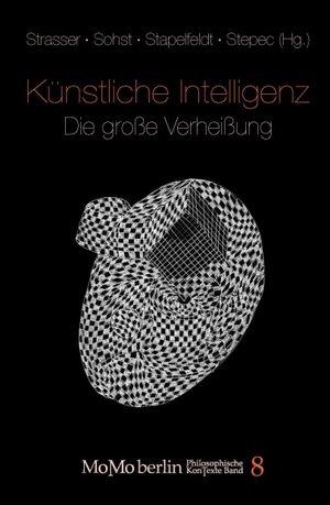 Strasser, Anna / Wolfgang Sohst et al (Hrsg.). Künstliche Intelligenz - Die große Verheißung. Xenomoi Verlag, 2021.
