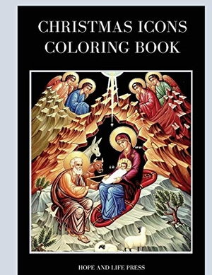 Hope and Life Press. Christmas Icons Coloring Book. Hope and Life Press, 2017.