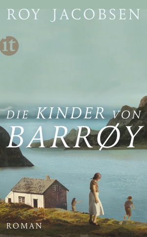 Jacobsen, Roy. Die Kinder von Barrøy - Roman. Insel Verlag GmbH, 2023.