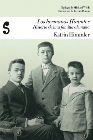Himmler, Katrin. Los hermanos Himmler : historia de una familia alemana. Libros del Silencio, 2011.