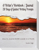 A Writer's Workbook / Journal  28 Days of Guided Writing Prompts