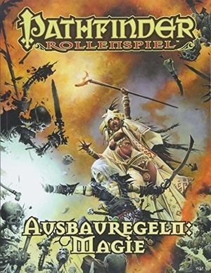 Bulmahn, Jason. Pathfinder Ausbauregeln: Magie Taschenbuch. Ulisses Spiel & Medien, 2018.