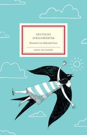 Bernhard, Marie / Karl Simrock (Hrsg.). Deutsche Sprichwörter - Einmalige Sonderausgabe | 'In schönen Büchern blättert man gern.'. Insel Verlag GmbH, 2025.