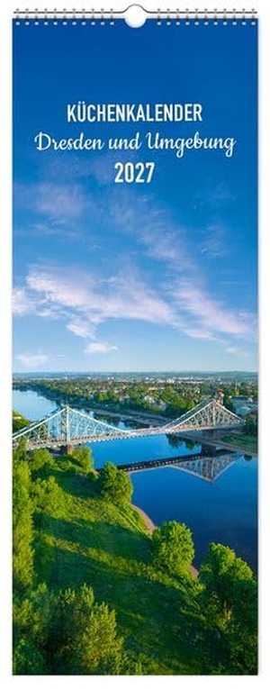 K4 Verlag / Peter Schubert. Küchenkalender Dresden und Umgebung 2027 - | 15 x 40 cm | weißes Kalendarium. K4Verlag FotoCo+GmbH, 2026.