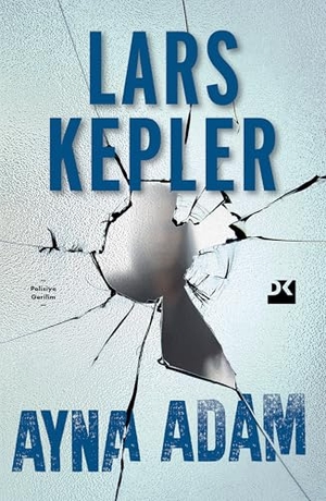 Kepler, Lars. Ayna Adam. Dogan Kitap, 2025.
