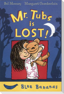 Mr. Tubs Is Lost