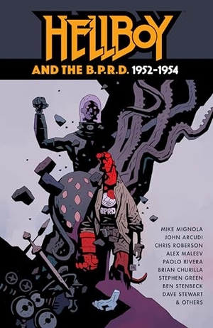 Roberson, Chris / Arcudi, John et al. Hellboy and the B.P.R.D.: 1952-1954. Dark Horse Comics,U.S., 2024.
