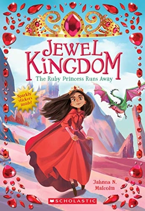 Malcolm, Jahnna N. The Ruby Princess Runs Away (Jewel Kingdom #1). Scholastic Inc., 2020.
