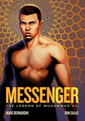 Bernardin, Marc. Messenger - The Legend of Muhammad Ali. First Second, 2023.
