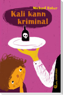 Kali kann kriminal