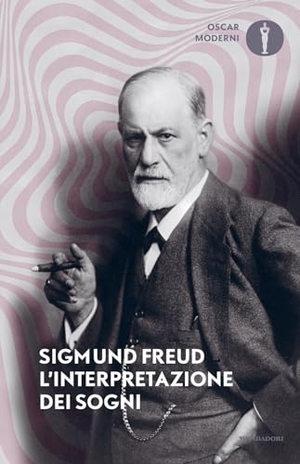 Freud, Sigmund. L' interpretazione dei sogni. Mondadori, 2024.