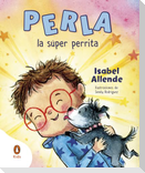 Perla la super perrita