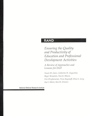 Gates, Susan M / Augustine, Catherine H et al. Ensuring the Quality and Productivity of Education and Professional Development Activities - A Review of Approaches and Lessons for Dod. RAND Corporation, 2001.