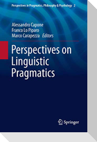 Perspectives on Linguistic Pragmatics