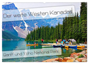 Der weite Westen Kanadas - Banff und Yoho National Park (Wandkalender 2024 DIN A2 quer), CALVENDO Monatskalender