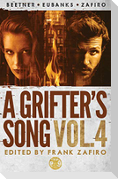 A Grifter's Song Vol. 4