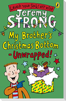 My Brother's Christmas Bottom - Unwrapped!
