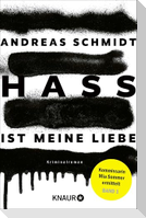 Hass ist meine Liebe
