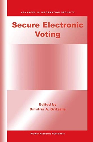 Gritzalis, Dimitris A.. Secure Electronic Voting. Springer US, 2002.