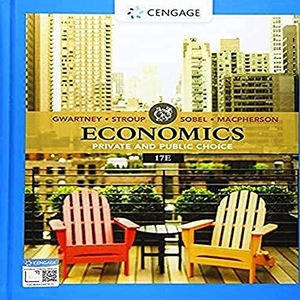 Gwartney, James / Stroup, Richard et al. Economics - Private & Public Choice. Cengage Learning, 2020.