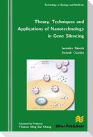 Theory, Techniques and Applications of Nanotechnology in Gene Silencing