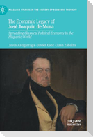 The Economic Legacy of José Joaquín de Mora