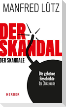Der Skandal der Skandale