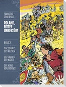 Roland, Ritter Ungestüm 3
