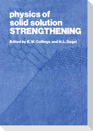 Physics of Solid Solution Strengthening