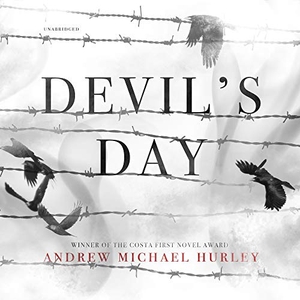 Hurley, Andrew Michael. Devil's Day. Blackstone Publishing, 2018.