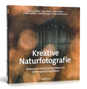 Kreative Naturfotografie