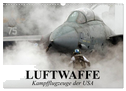 Luftwaffe. Kampfflugzeuge der USA (Wandkalender 2024 DIN A3 quer), CALVENDO Monatskalender