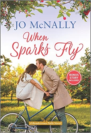McNally, Jo. When Sparks Fly. Harlequin Books, 2022.